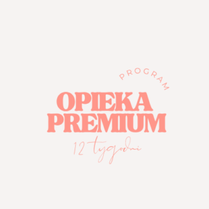12-tygodniowa Opieka Premium