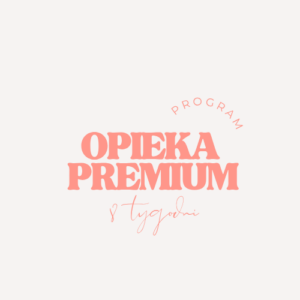 8-tygodniowa Opieka Premium